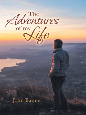 cover image of The Adventures of My Life